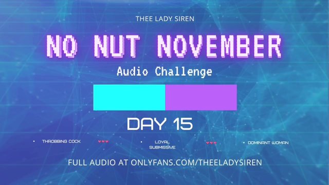 No Nut November Audio..
