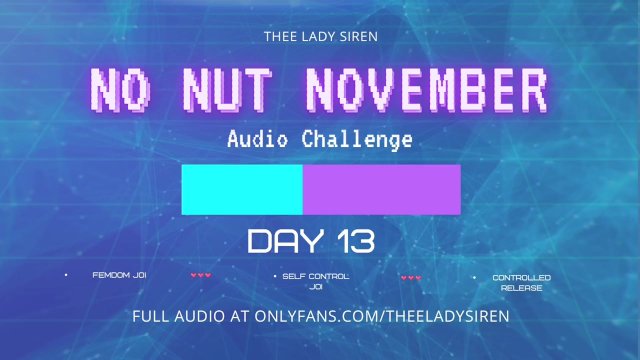 No Nut November Audio..
